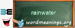 WordMeaning blackboard for rainwater